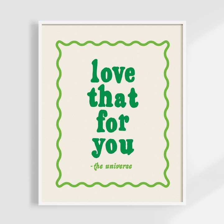 Love That For You - Universe Print - Manifestation Art for wholesale by Kuku Studio