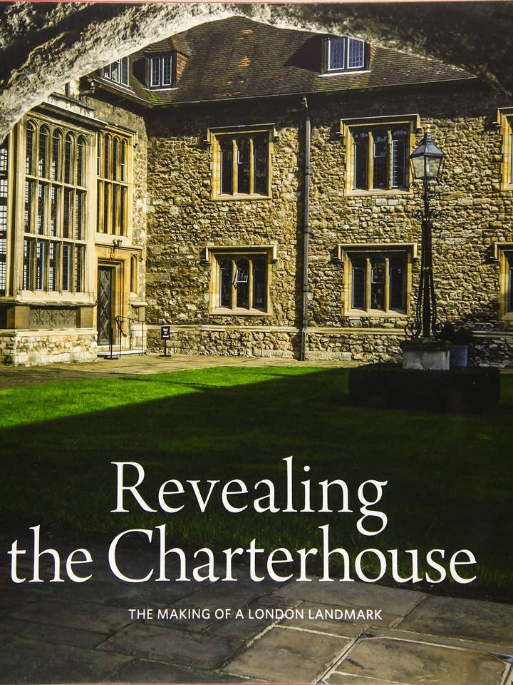 Revealing The Charterhouse: Making of a London Landmark for wholesale by Boon Books