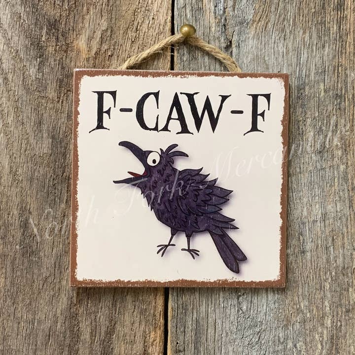 F-CAW-F, Funny Sign, Sarcastic Sign, Friend Gift and other Purchase Wholesale funny coffee bar signs. Free Returns & Net 60 Terms on Faire trending on Faire.