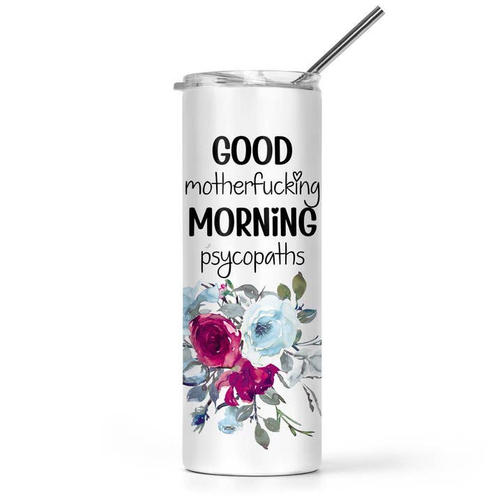 Good Motherfucking Morning Tumbler for wholesale by The Pretty Things