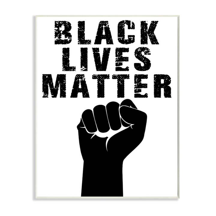 Stupell Industries - Vente Pancarte - Black Lives Matter Typographie en détresse Poing élevé