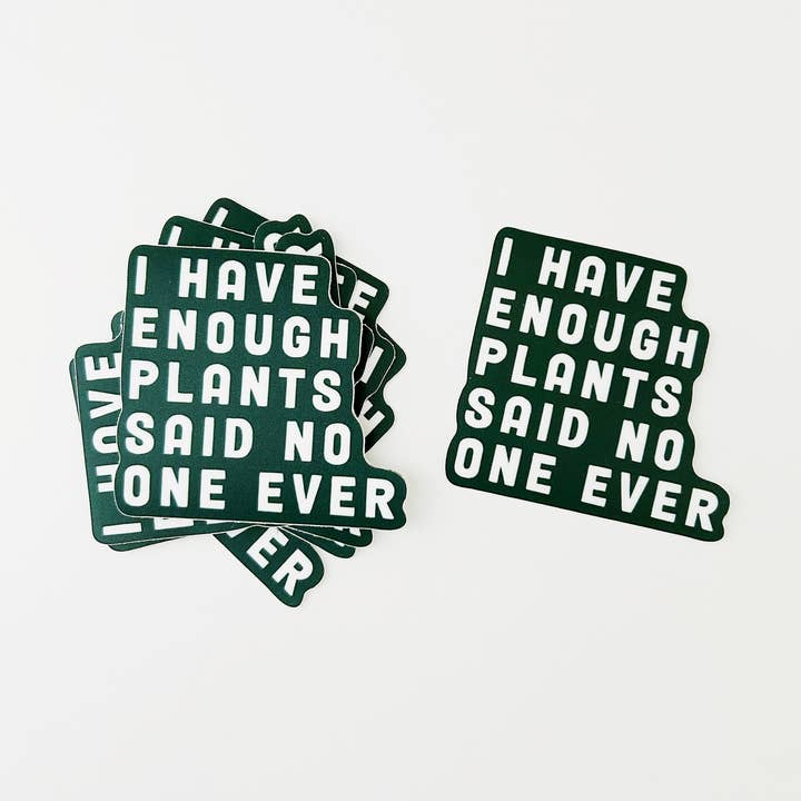 Adesivo Enough Plants per la vendita all'ingrosso da parte di Handpicked Goods