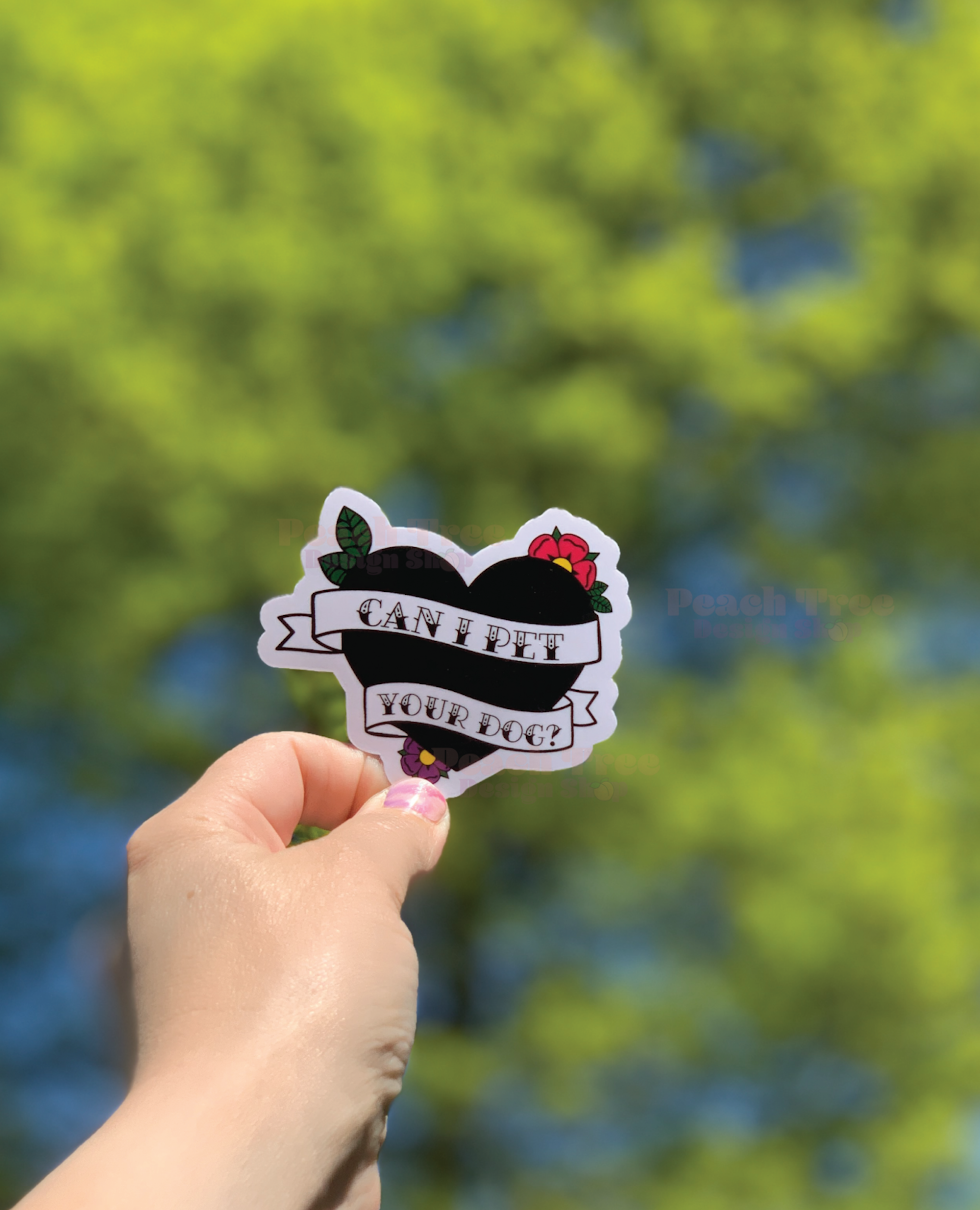 Peach Tree Design Shop - Wholesale Sticker - Can I Pet Your Dog? Custom Tattoo Inspired Sticker2