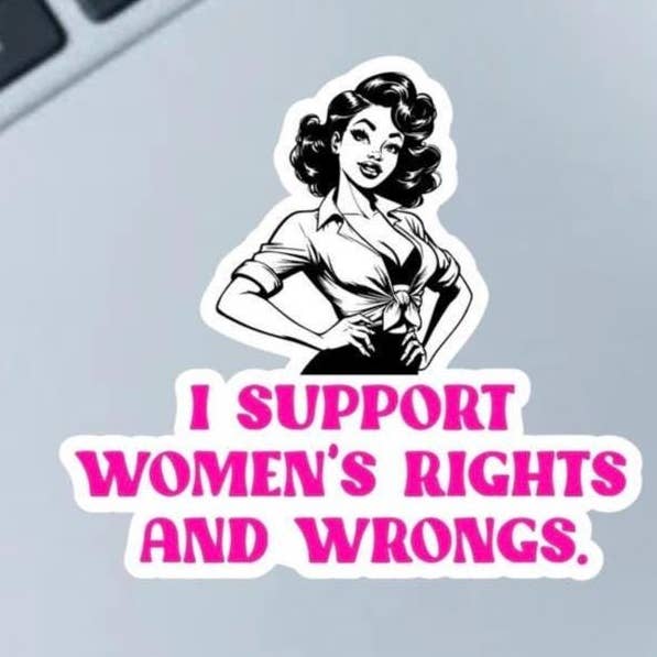 Autocollant en vinyle 2,5" Je soutiens les droits et les torts des femmes pour la vente par Fable and Flame Co.