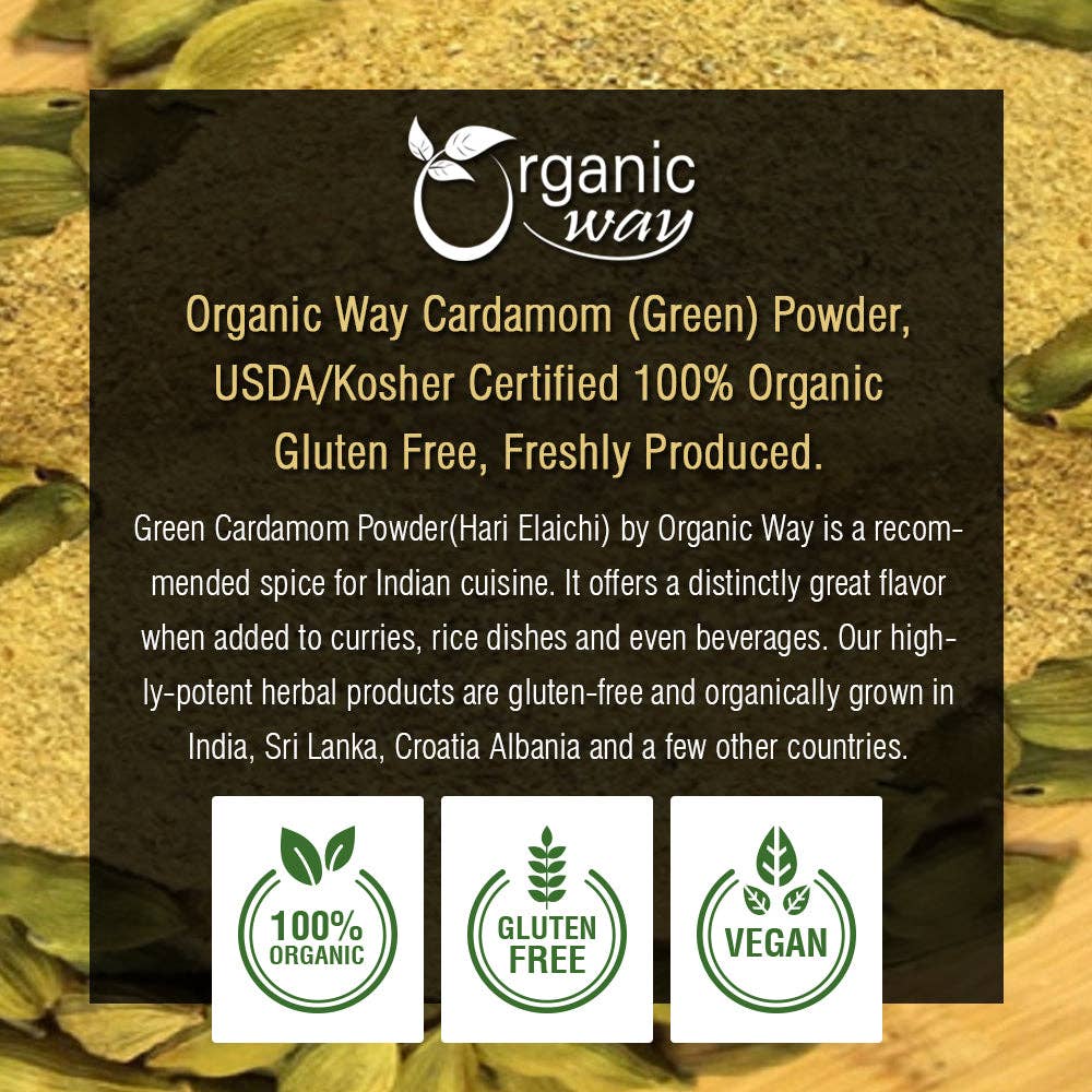 Organic Way LLC - Wholesale Herbs - Green Cardamom / Elaichi Powder (Elettaria cardamomum) - Kosher & USDA Certified | Non-GMO & Gluten Free | Resealable Bag | Adds Flavour & Aroma | 100% Raw from India5