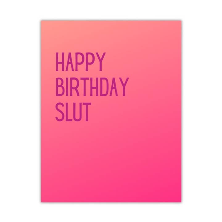 Peace, Love and Sarcasm – wholesale Birthday card – Happy Birthday Slut Crad0