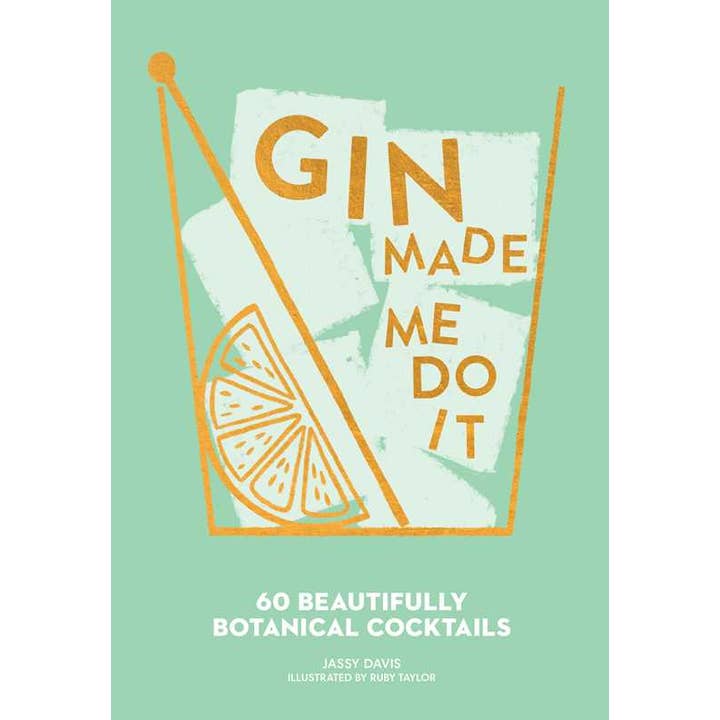 Gin Made Me Do It by Jassy Davis for wholesale by Simon & Schuster