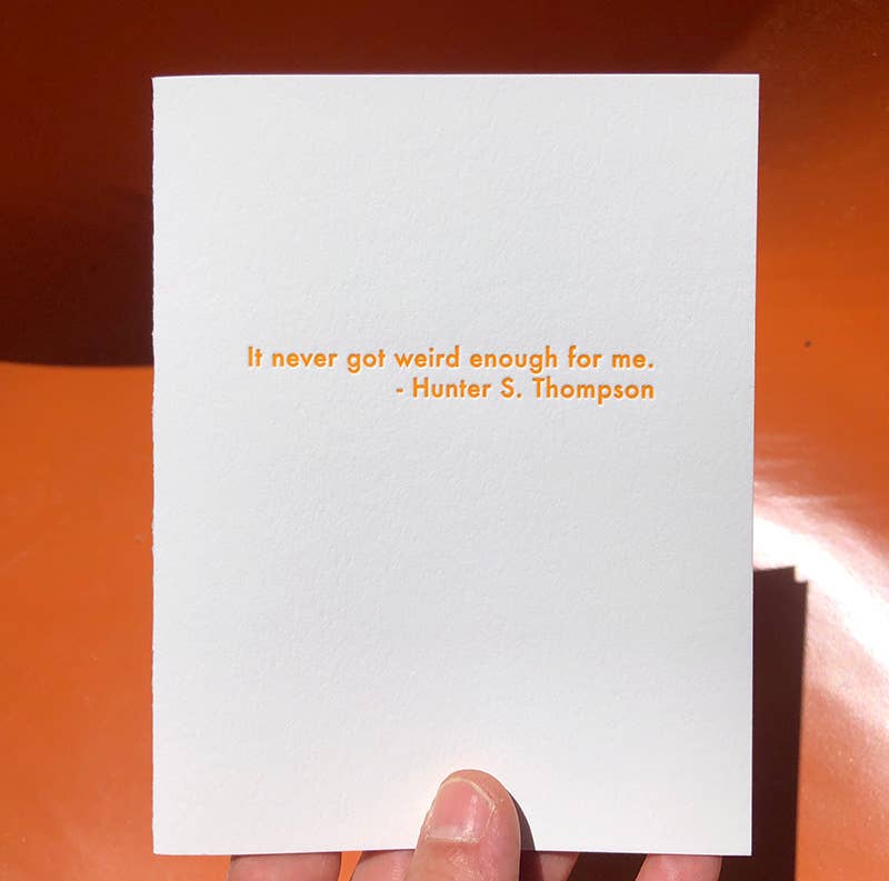 Willowcrest Press - Wholesale Everyday Greeting Card - Hunter S Thompson - Weird (Letterpress Greeting Card)0