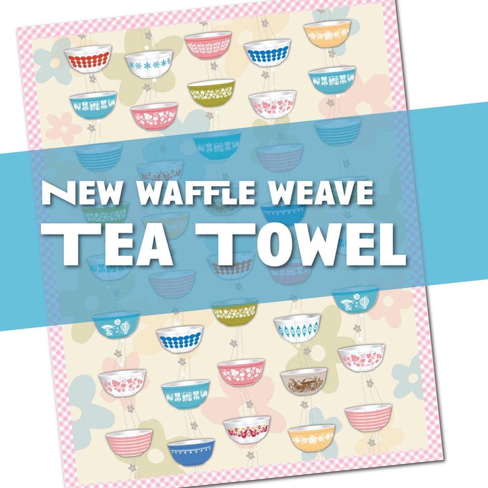 ModMoxGoods - Wholesale Tea Towel - TEA TOWEL Pyrex Vintage Bowls Collection Kitchen theme Waffl2
