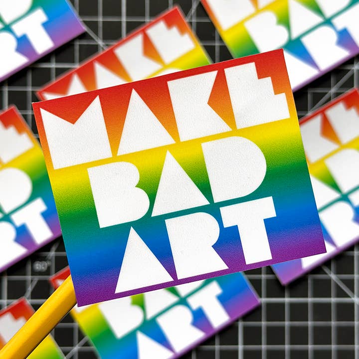 Autocollant Vinyle Arc-en-ciel "Make Bad Art" pour la vente par Art School Dropout