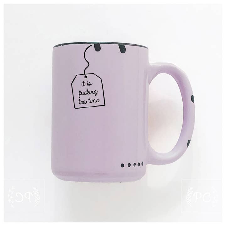 Prairie Chick Prints – wholesale Coffee mug – it is fucking tea time | ceramic mug6