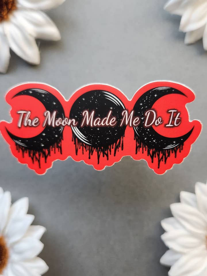 Triple Luna La Luna Me Hizo Hacerlo Pegatina de 3×1,4 pulgadas para venta al por mayor de Suzen's Art Shop