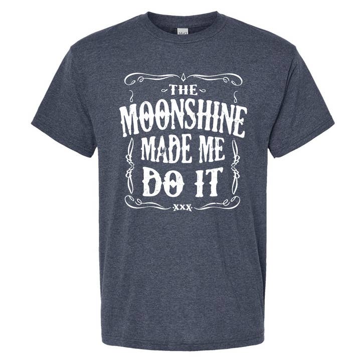 T-shirt da uomo The Moonshine Made Me Do It | Funny Shirt per la vendita all'ingrosso da parte di Wi-Wear