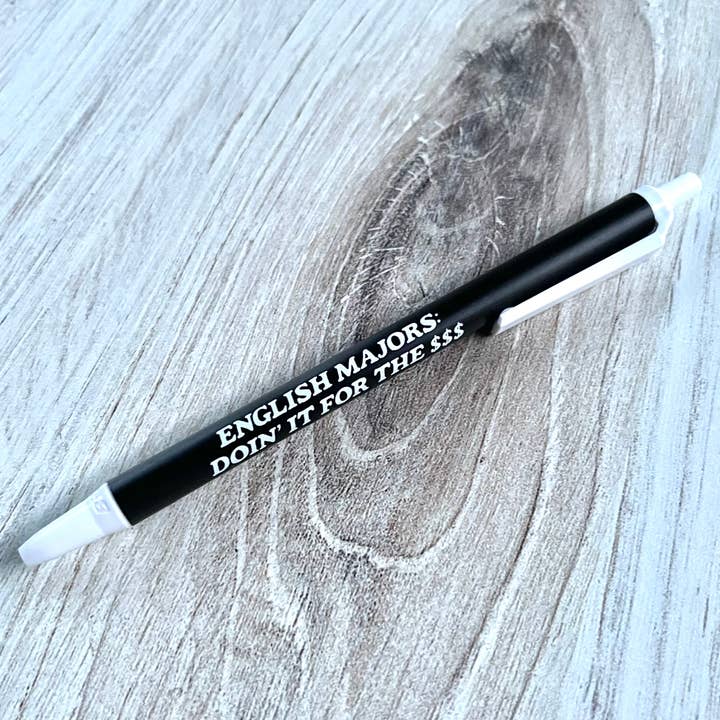 English Majors doing it for the money Bic Clic Stic Pen for wholesale by The Silver Spider