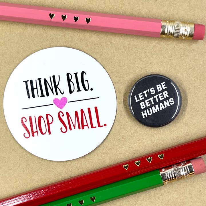Think big, shop small vinyl sticker for wholesale by Ruth & Dottie