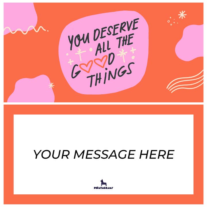 Piñatagrams - Wholesale Gummy - You Deserve All the Good Things Piñatagram