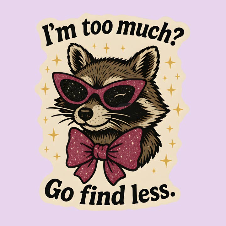 I’m Too Much Raccoon Sticker – Sassy Glitter Sunglasses for wholesale by inviting affairs paperie