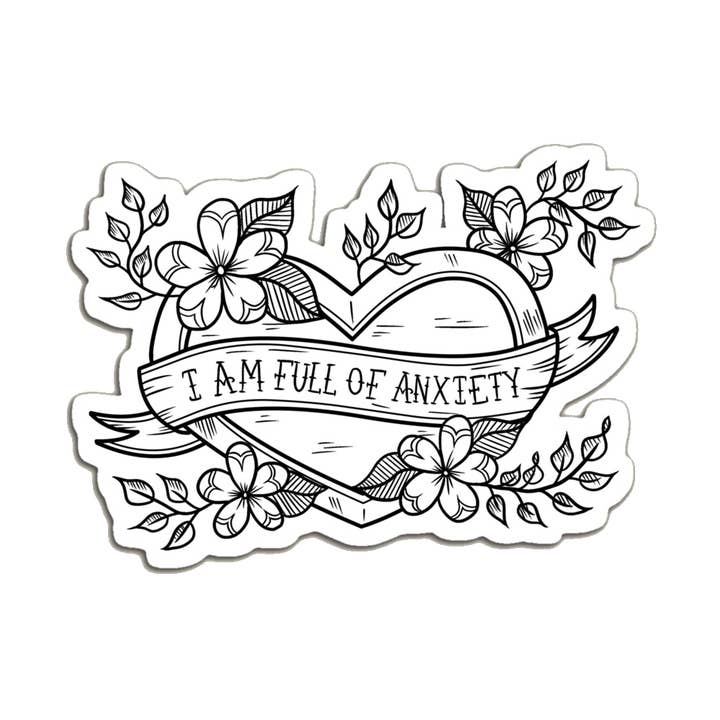 I Am Full of Anxiety Sticker for wholesale by Luck and Lavender Studio