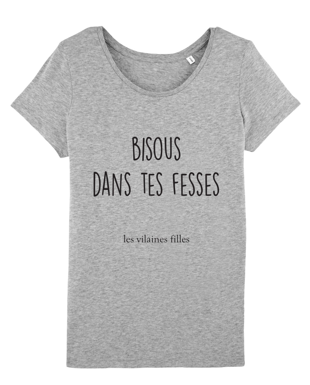 Les Vilaines Filles - Wholesale Screen Printed T-Shirt - Women's - Round neck t-shirt Kisses in your butt organic2