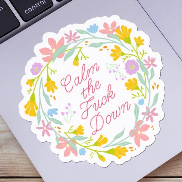 Calm The Fuck Down Floral Sticker for wholesale by Big Moods