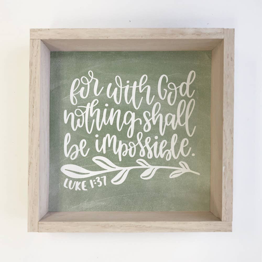 Hangout Home - Wholesale Sign - For With God Nothing Shall be Impossible - Scripture Artwork