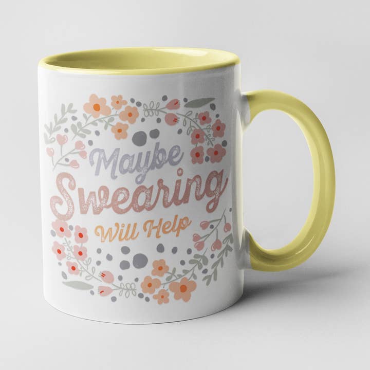 Maybe Swearing Will Help - Floral Delicate and Fancy - Yello for wholesale by Calm Down Caren