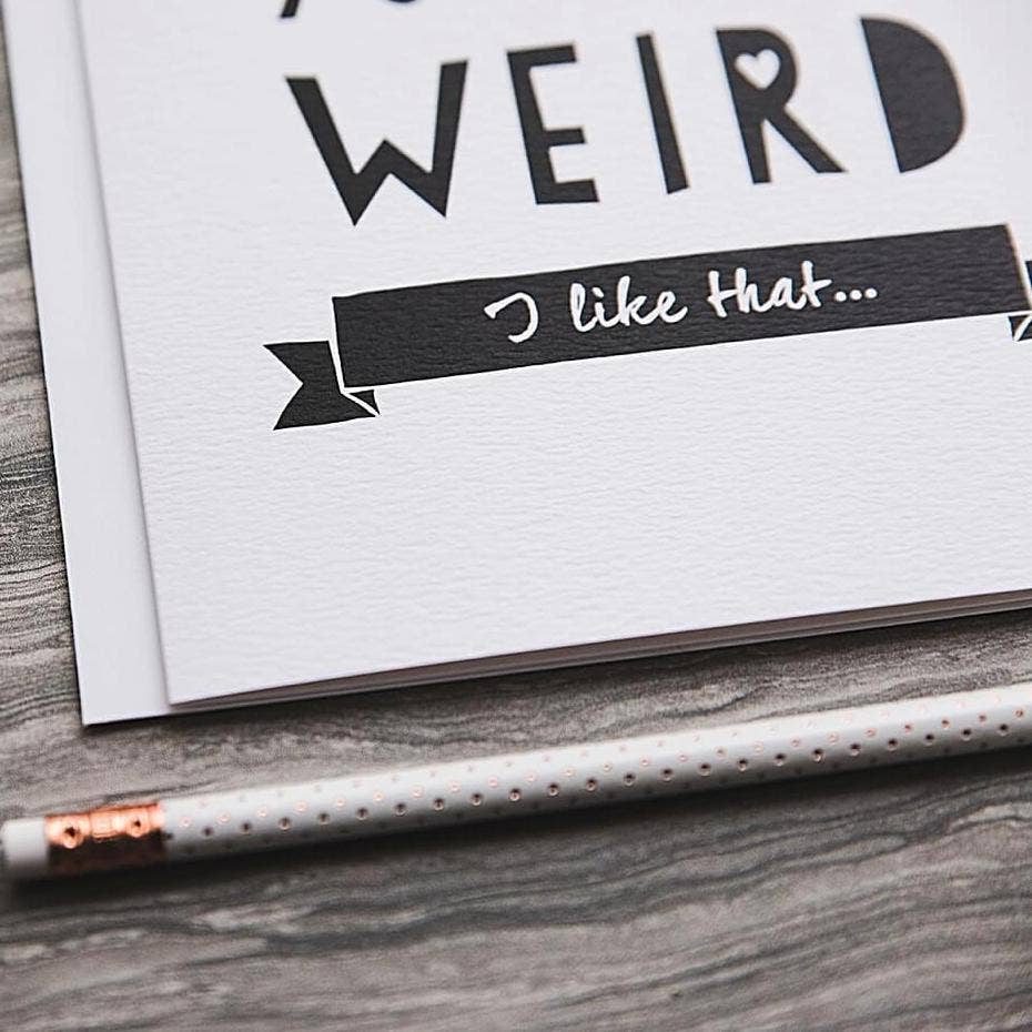 I am Nat Ltd - Wholesale Friendship Card - 'You Are Weird' Funny Anniversary Or Friendship Card2