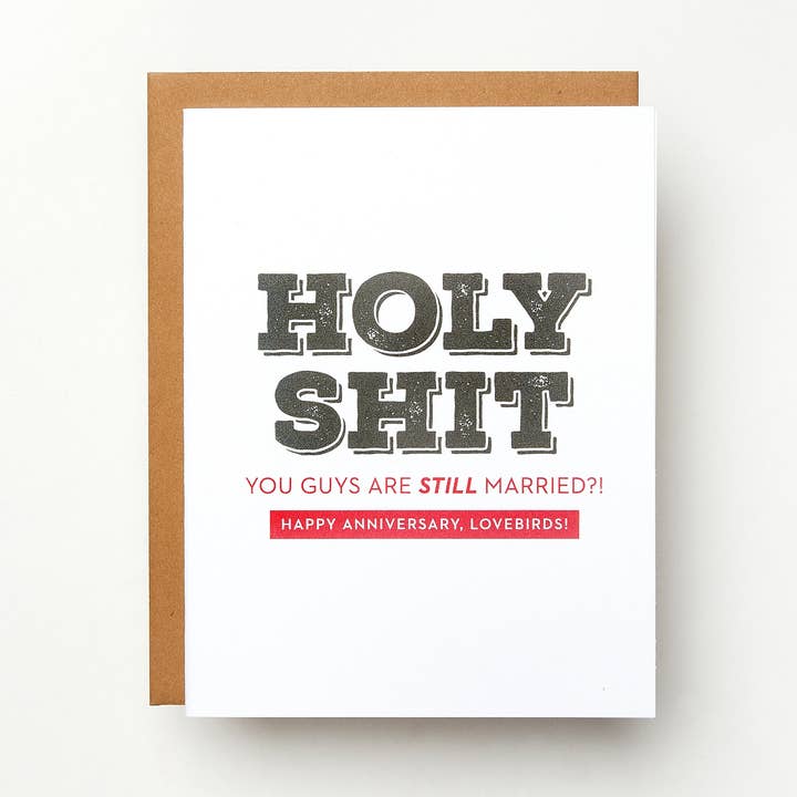Carte d'anniversaire Holy Shit You Guys Are Still Married pour la vente par Red Headed Stepchild Paper Co.