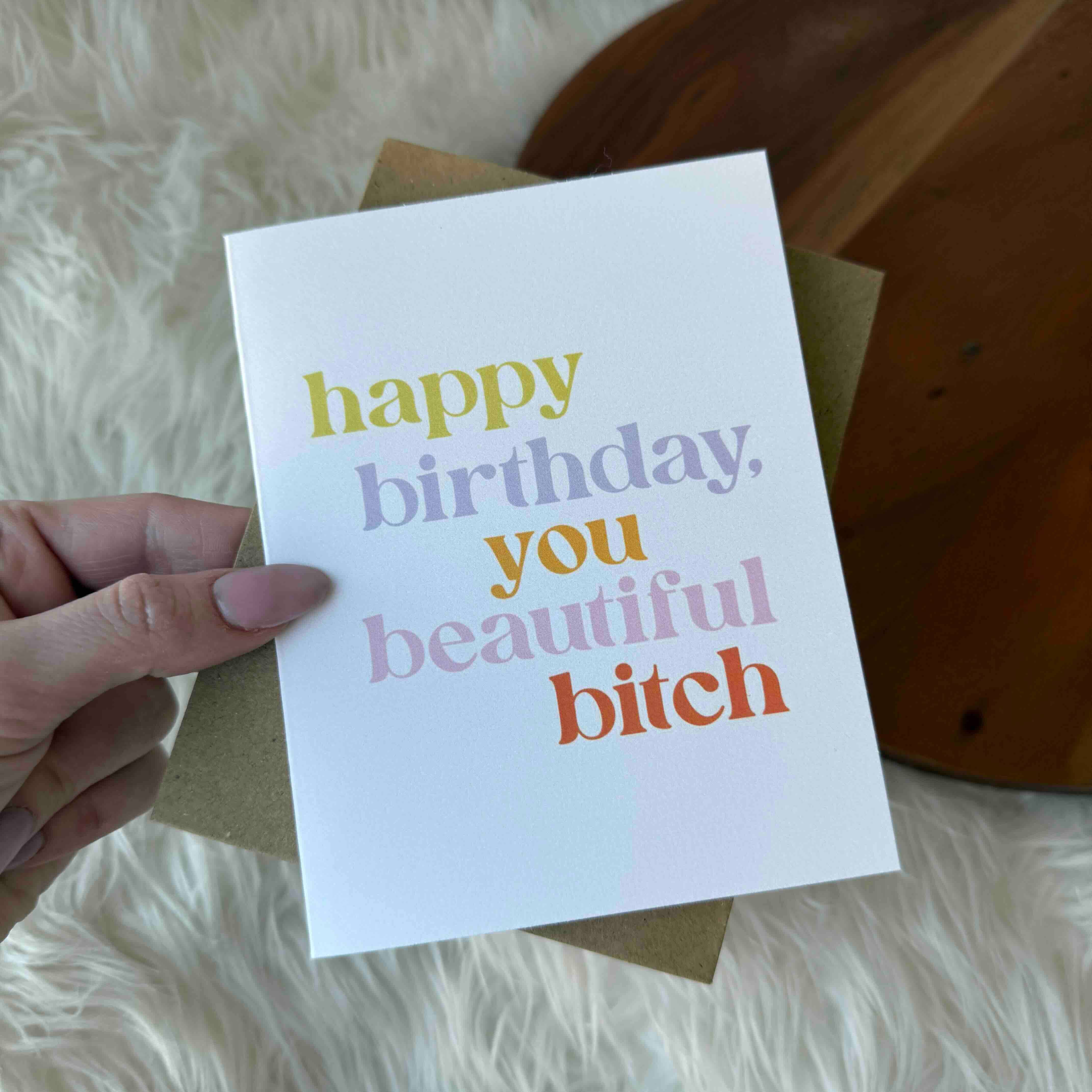 Big Moods - Wholesale Birthday Card - "Happy Birthday You Beautiful Bitch" Funny Birthday Card