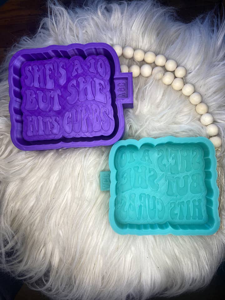 She's A 10 But She Hits Curbs Freshie Mold for wholesale by Vance Custom Creations