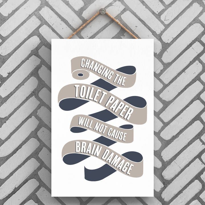 P3230 - Changing Toilet Paper Modern Grey Typography Home Hu for wholesale by Vivid Squid Wholesale