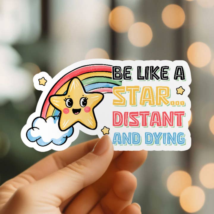 Funny Be Like A Star Vinyl Sticker for wholesale by Mystical Monkey Toes