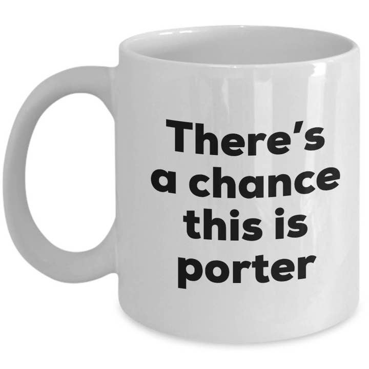 CustomHappy - Wholesale Coffee Mug - Porter Coffee Mug - This is Porter Mug