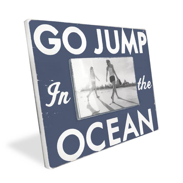 Beach picture frame- Go Jump in the Ocean 4x6 for wholesale by Go Jump in the Lake®