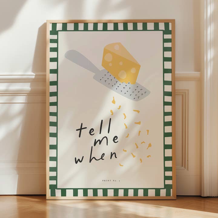 Tell me when, cheese poster for wholesale by Seven Icons Store