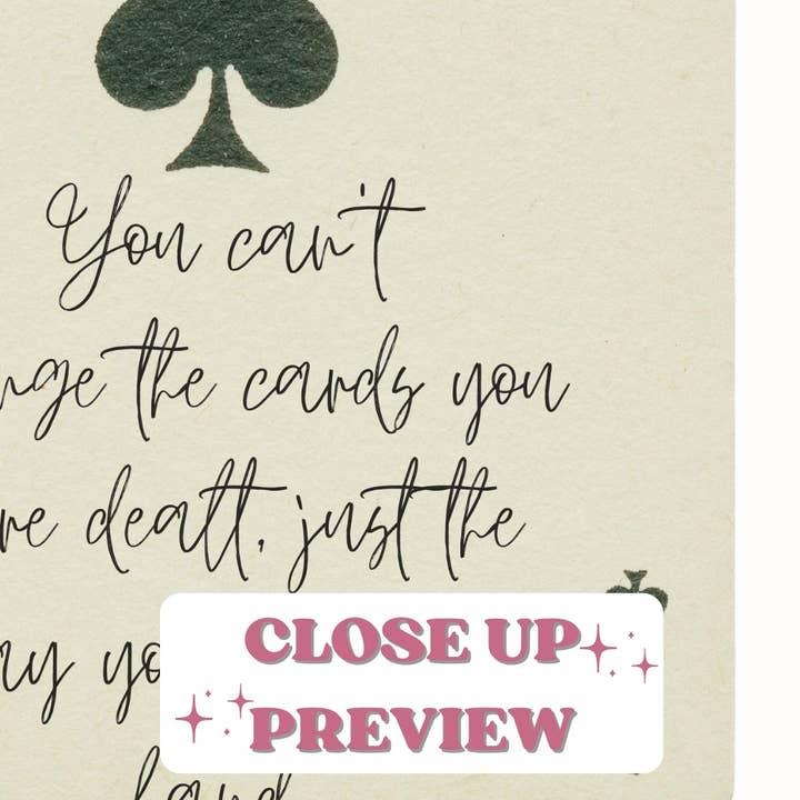 CLM Creative Studio - Wholesale Art Print - You Can't Change The Cards You Were Dealt Playing Card Print