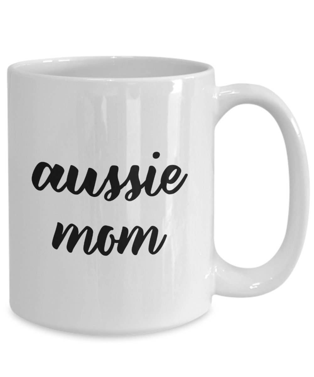 CustomHappy - Wholesale Coffee Mug - Aussie Mom Mug - Gifts for Aussie Mom3