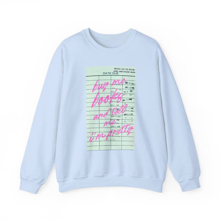 MagicMerchEmporium - Wholesale Graphic Sweatshirt - Women's - Buy Me Books And Tell Me I'm Pretty Pink Text Sweatshirt7