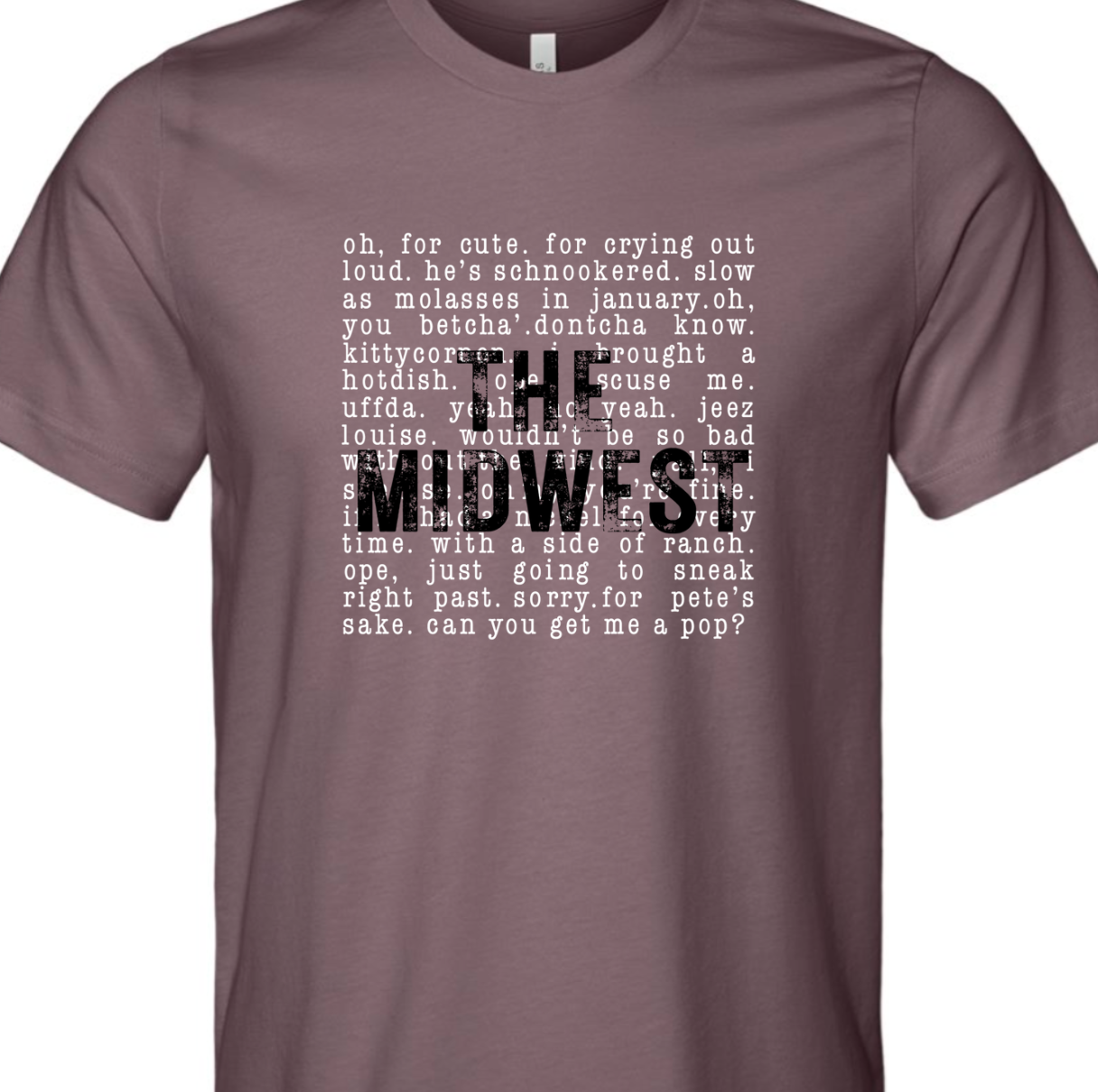 Kiki's Boutique - Wholesale Screen Printed T-Shirt - Women's - The Midwest Sayings Tee3