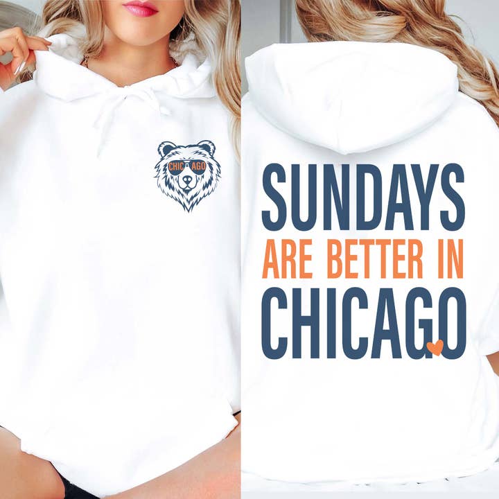 Sundays Are Better In Chicago Wholesale Graphic Hoodie - Popular for wholesale by Limeberry Designs