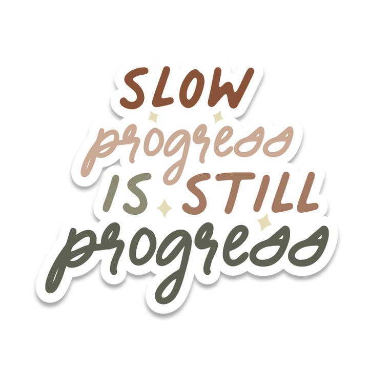 Slow Progress Is Still Progress 3" Waterproof Sticker for wholesale by Sage & Oak