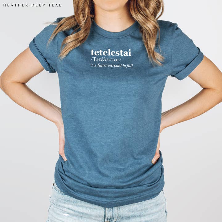 Faith & Life Christian Brands - Wholesale Screen Printed T-Shirt - Women's - Tetelestai Tee Greek Shirt Christian Faith Based T-Shirt9