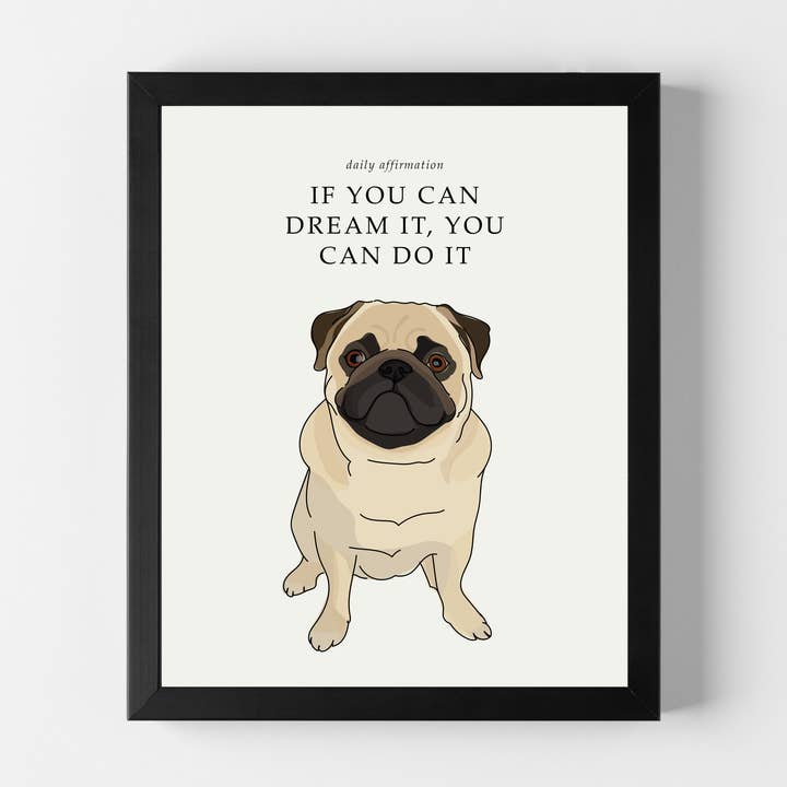 Positive Affirmation 8x10 Dog Art with Pug for wholesale by Pop Doggie