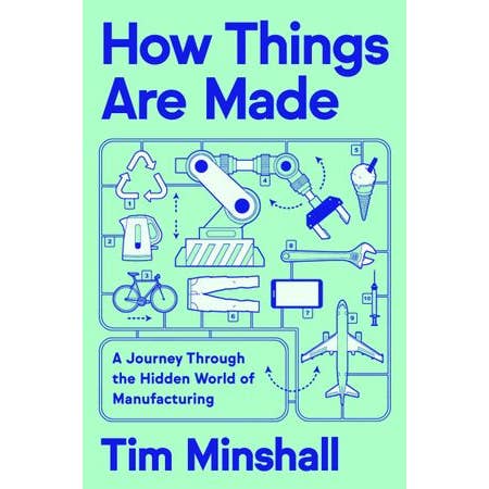 How Things Are Made : Tim Minshall for wholesale by HarperCollins