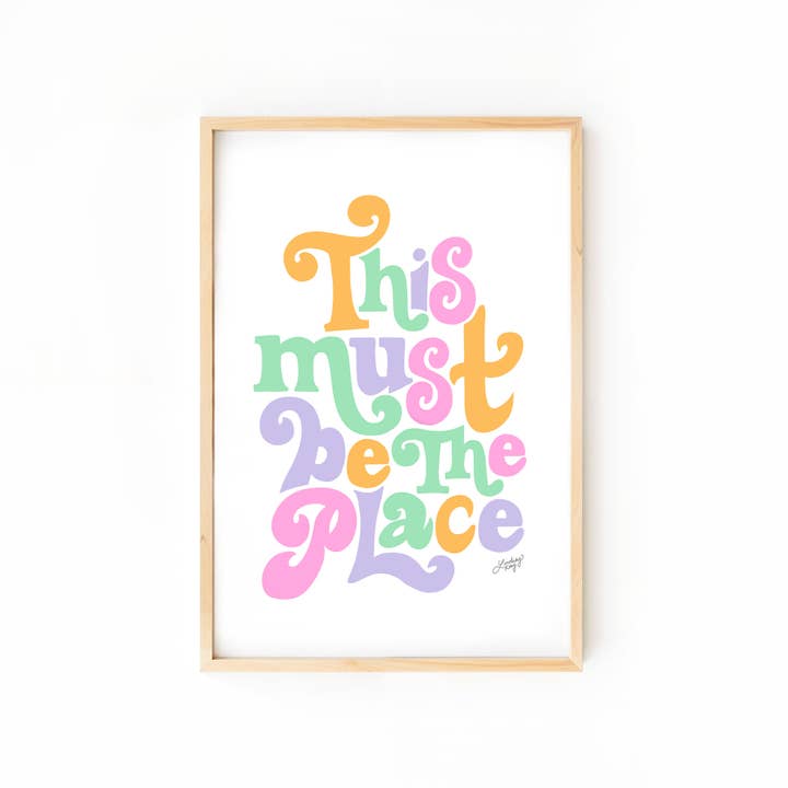 Lindsey Kay Collective - Wholesale Art Print - This Must Be The Place - Art Print (Multiple Color Options)2