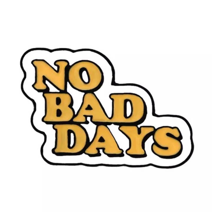 No Bad Days Enamel Pin for wholesale by Lux Lab