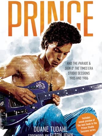 Prince & the Parade & Sign O' The Times Era Studio Sessions 1985 & 1986 by Duane Tudahl for wholesale by Boon Books