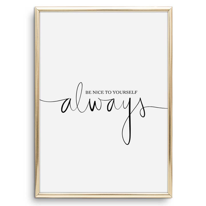 Tales by Jen - Wholesale Poster - Be Nice to Yourself Always Poster