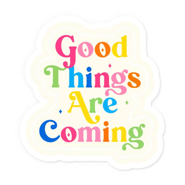 Autocollant Les bonnes choses arrivent pour la vente par The Retail Supply