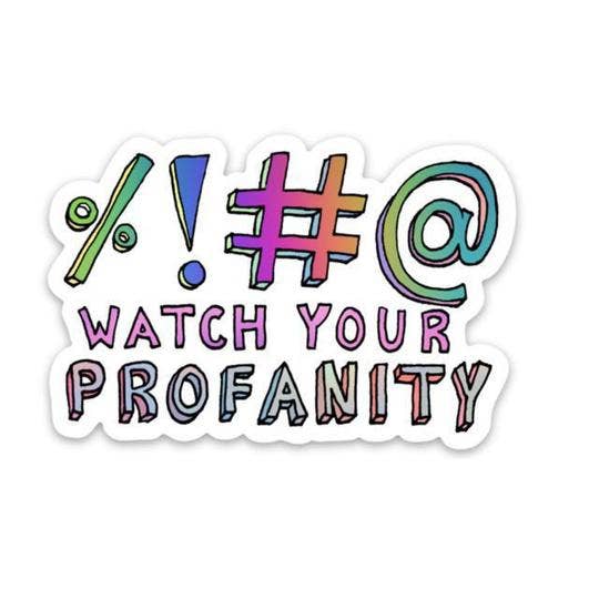 Big Moods - Wholesale Sticker - Watch Your Profanity Sticker